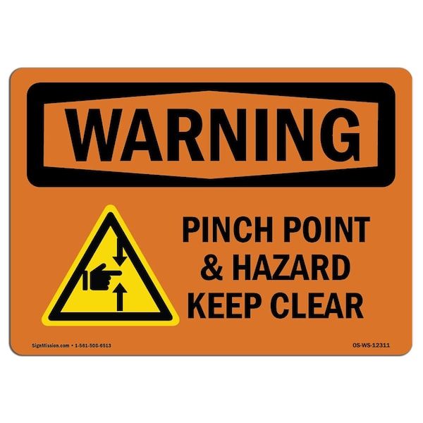OSHA WARNING Sign, Pinch Point Hazard Keep Clear, 18in X 12in Aluminum, 12" W, 18" L, Landscape